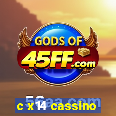 c x14 cassino